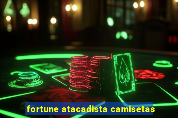 fortune atacadista camisetas